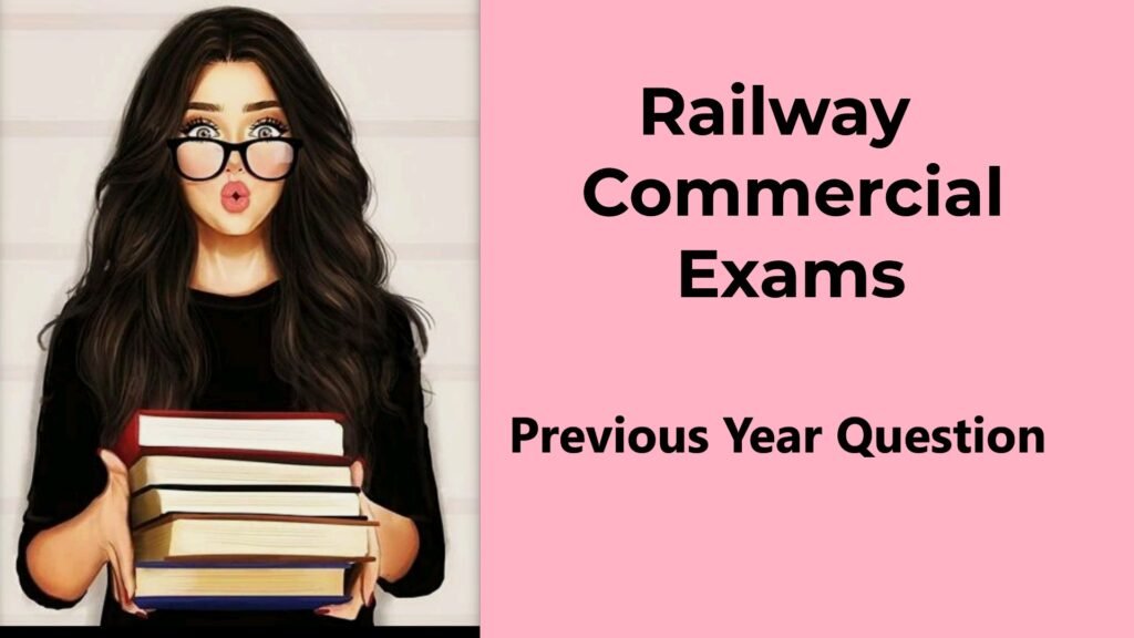 Railway Commercial Department Exams