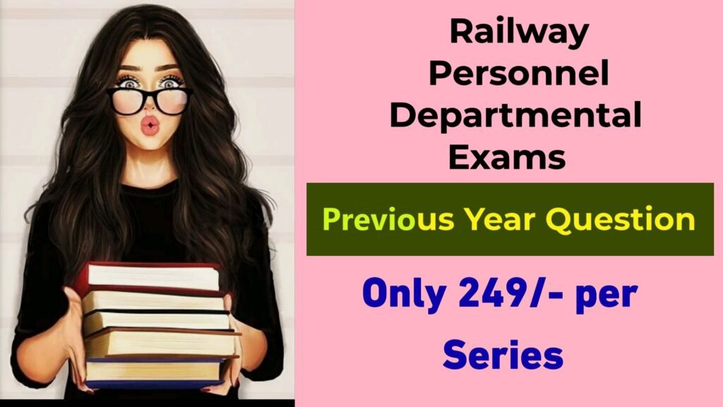 Railway Personnel Departmental Exams